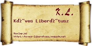 Köves Liberátusz névjegykártya